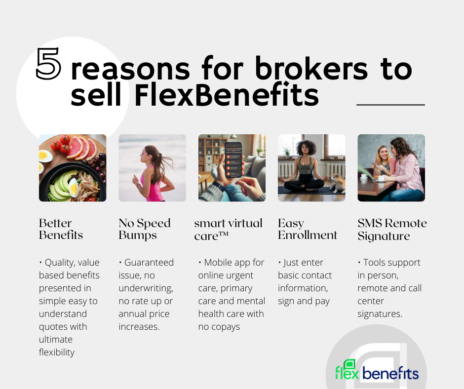 5 reasons brokers sell FlexBenefits